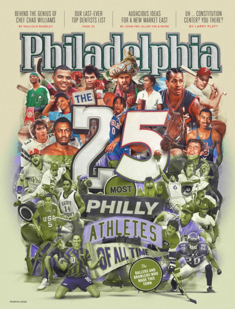 Philadelphia Magazine, March 2026 cover